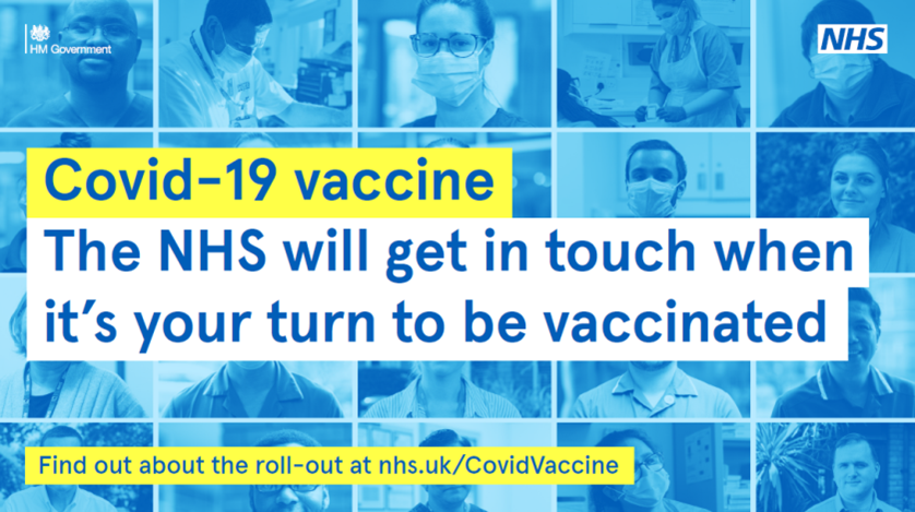 The Covid-19 vaccine is on its way. Your GP practice will get in touch when its your turn.